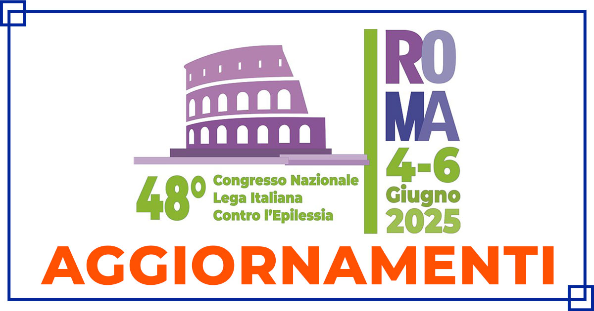 Congresso Nazionale LICE 2025 – Ricerca e innovazione sull’epilessia